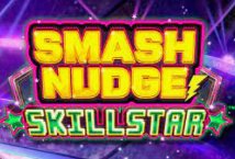 Smash Nudge Skillstar slot